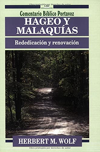 Hageo y Malaquias: rededicacion y renovacion: Rededicacion Y Renovacion/Rededication and Renovation (Comentario Bíblico Portavoz) Religion & Esotericism