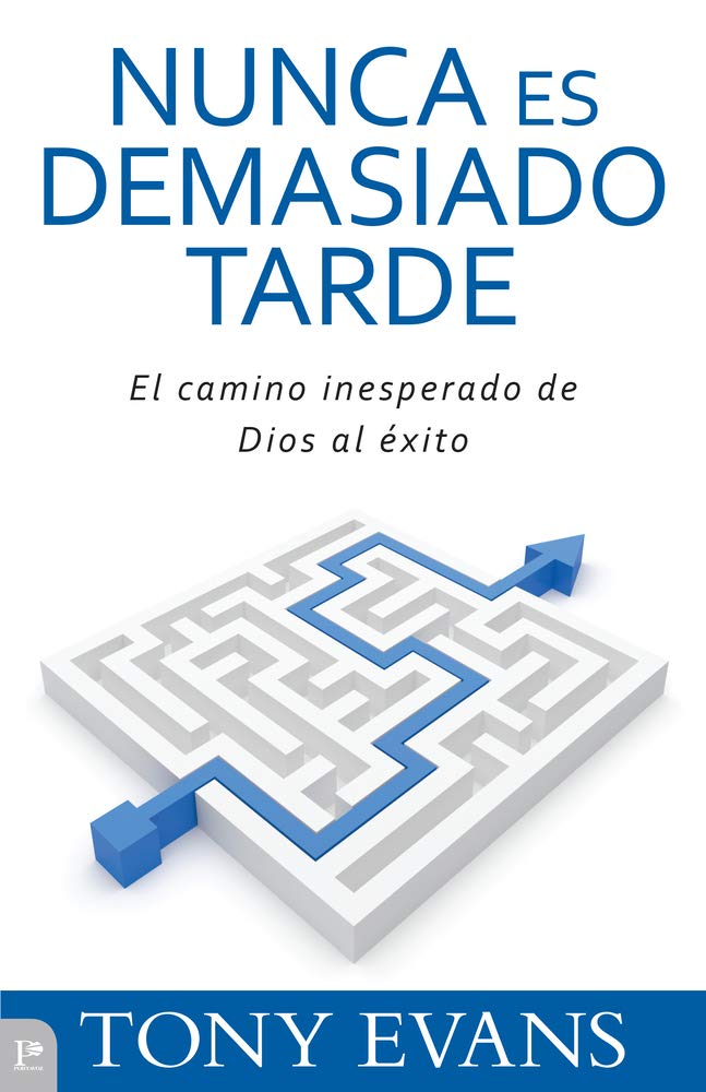 Nunca Es Demasiado Tarde: El Camino Inesperado de Dios Al Éxito Social Sciences