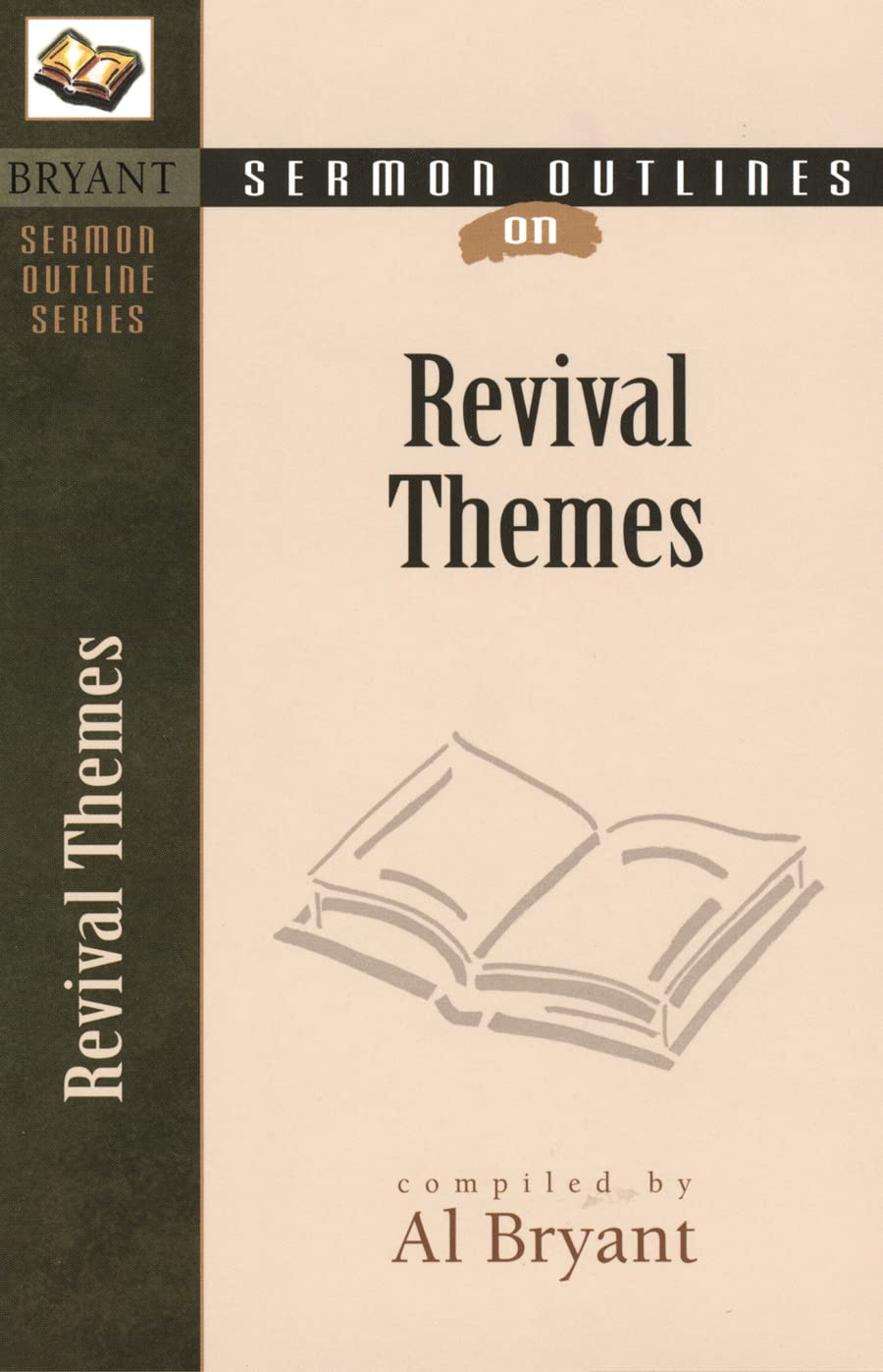 Sermon Outlines on Revival Themes (Bryant Sermon Outline Series) Social Sciences