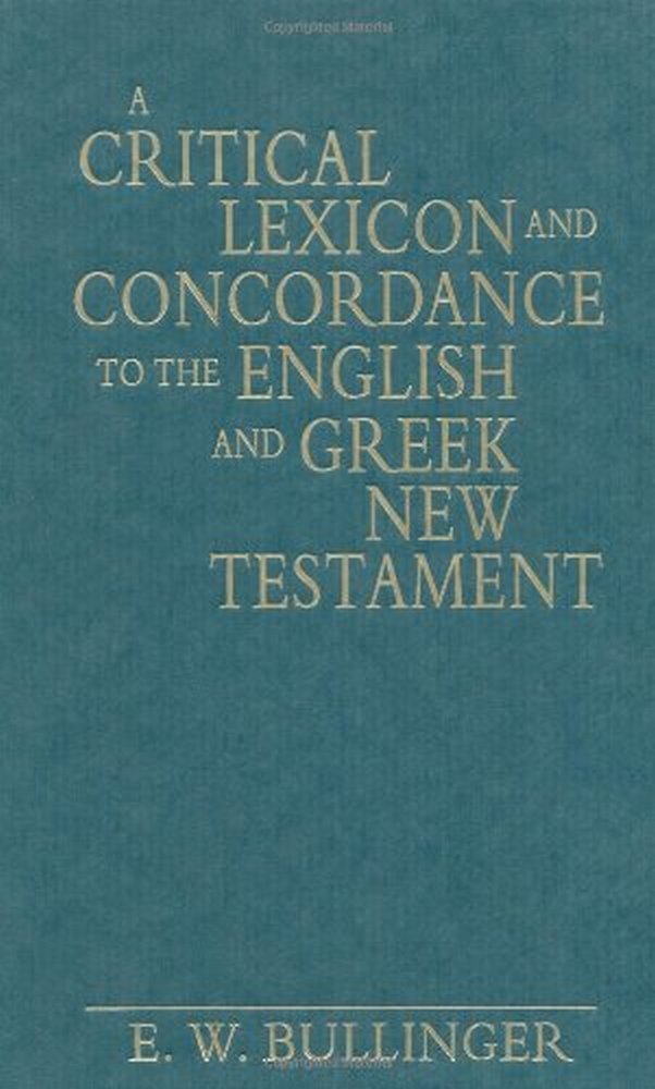 A Critical Lexicon and Concordance to the English and Greek New Testament Film, Art & Culture