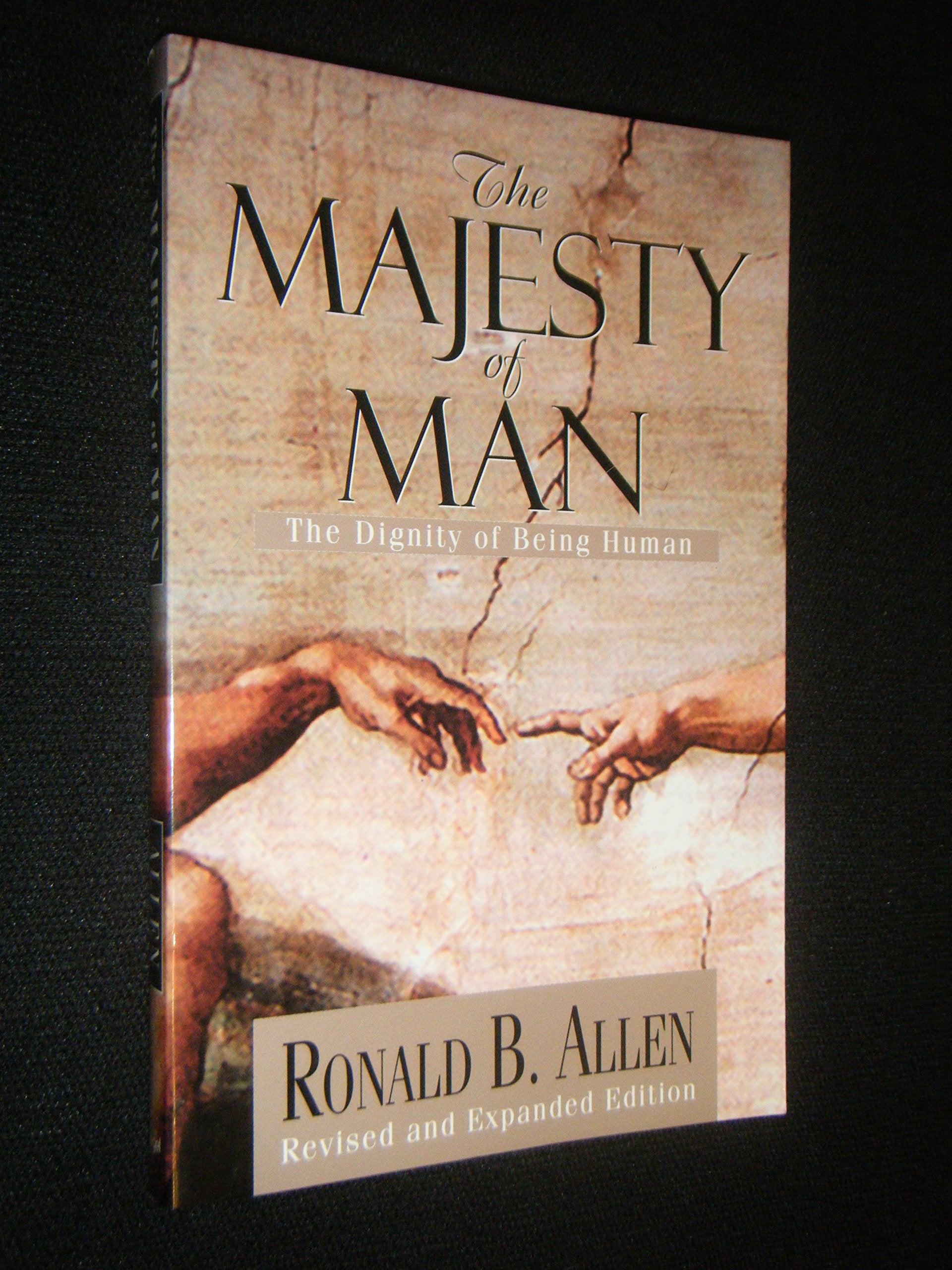The Majesty of Man: The Dignity of Being Human Religion & Esotericism