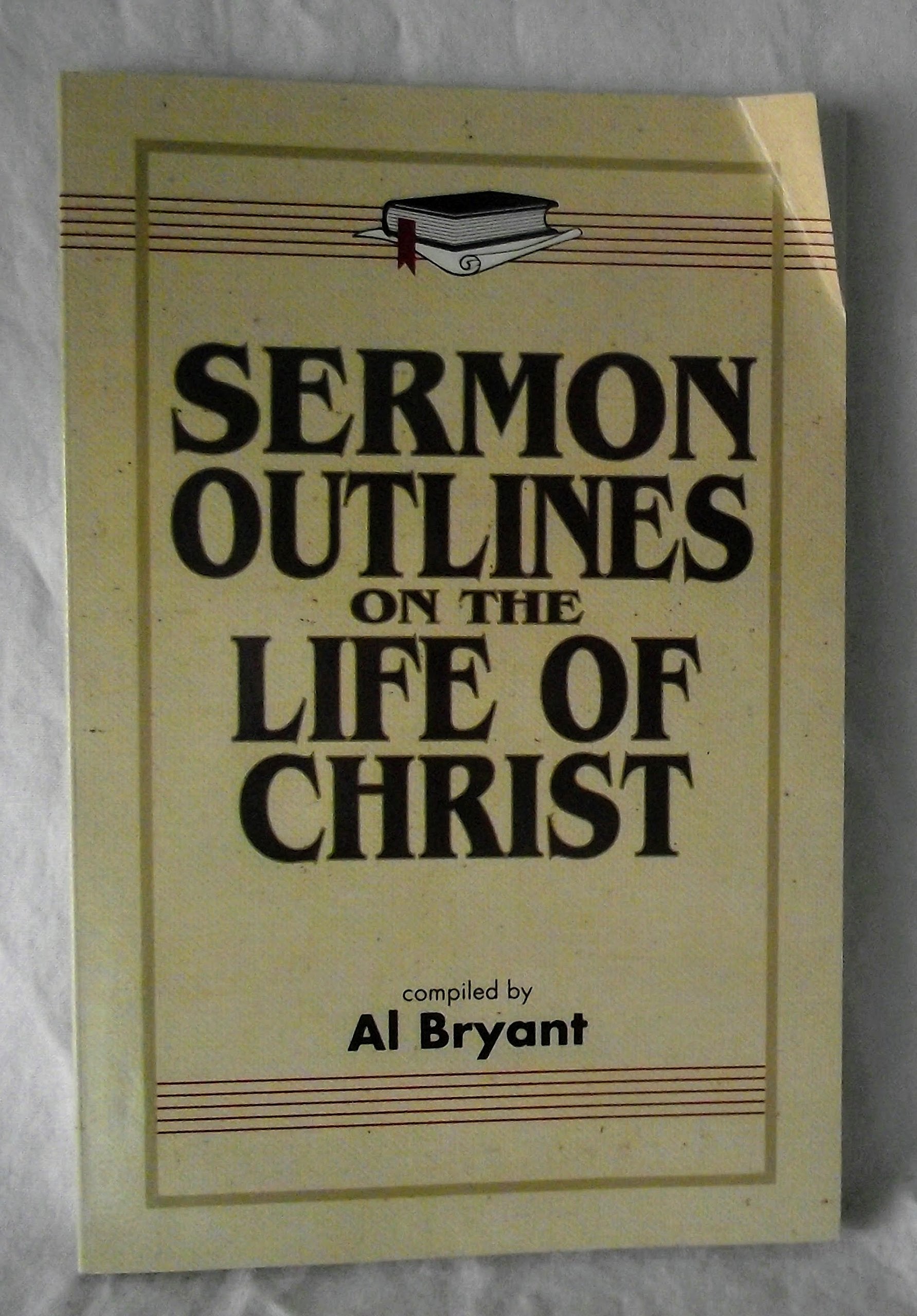 Sermon Outlines on the Life of Christ Religion & Esotericism