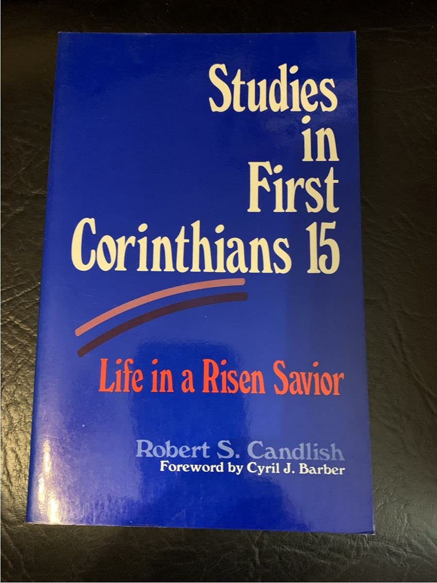 Studies in First Corinthians 15: Life in a Risen Savior Religion & Esotericism