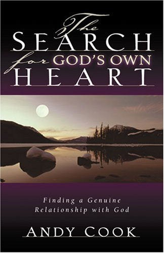 The Search for God's Own Heart: Finding a Genuine Relationship With God Religion & Esotericism