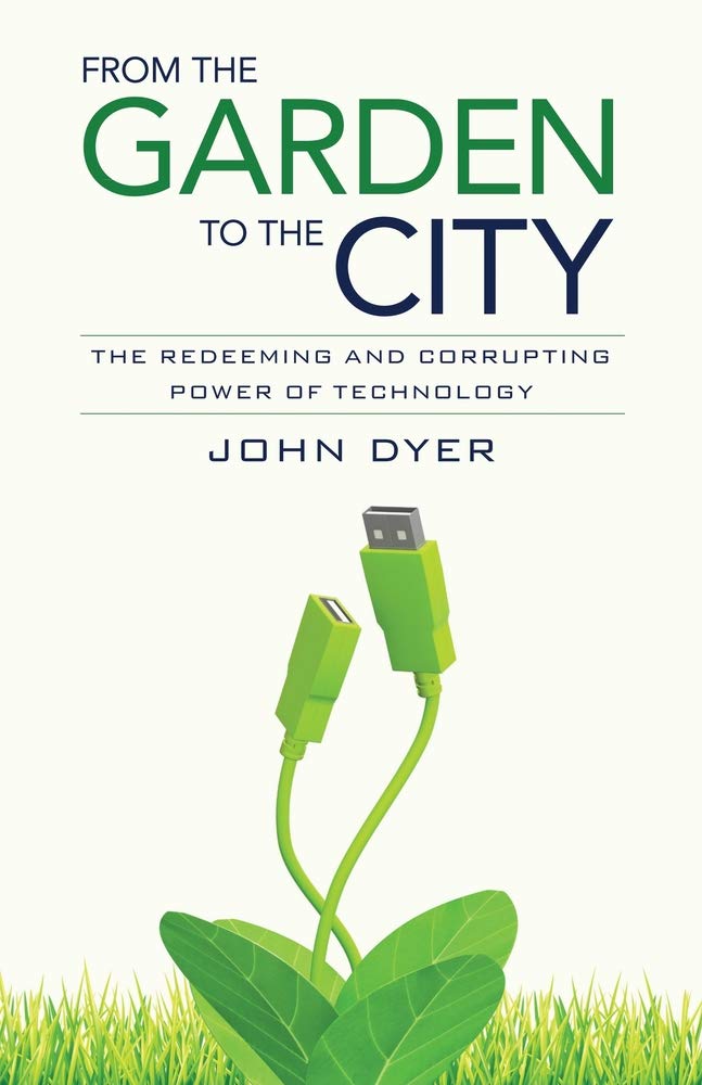 From the Garden to the City: The Redeeming and Corrupting Power of Technology Social Sciences