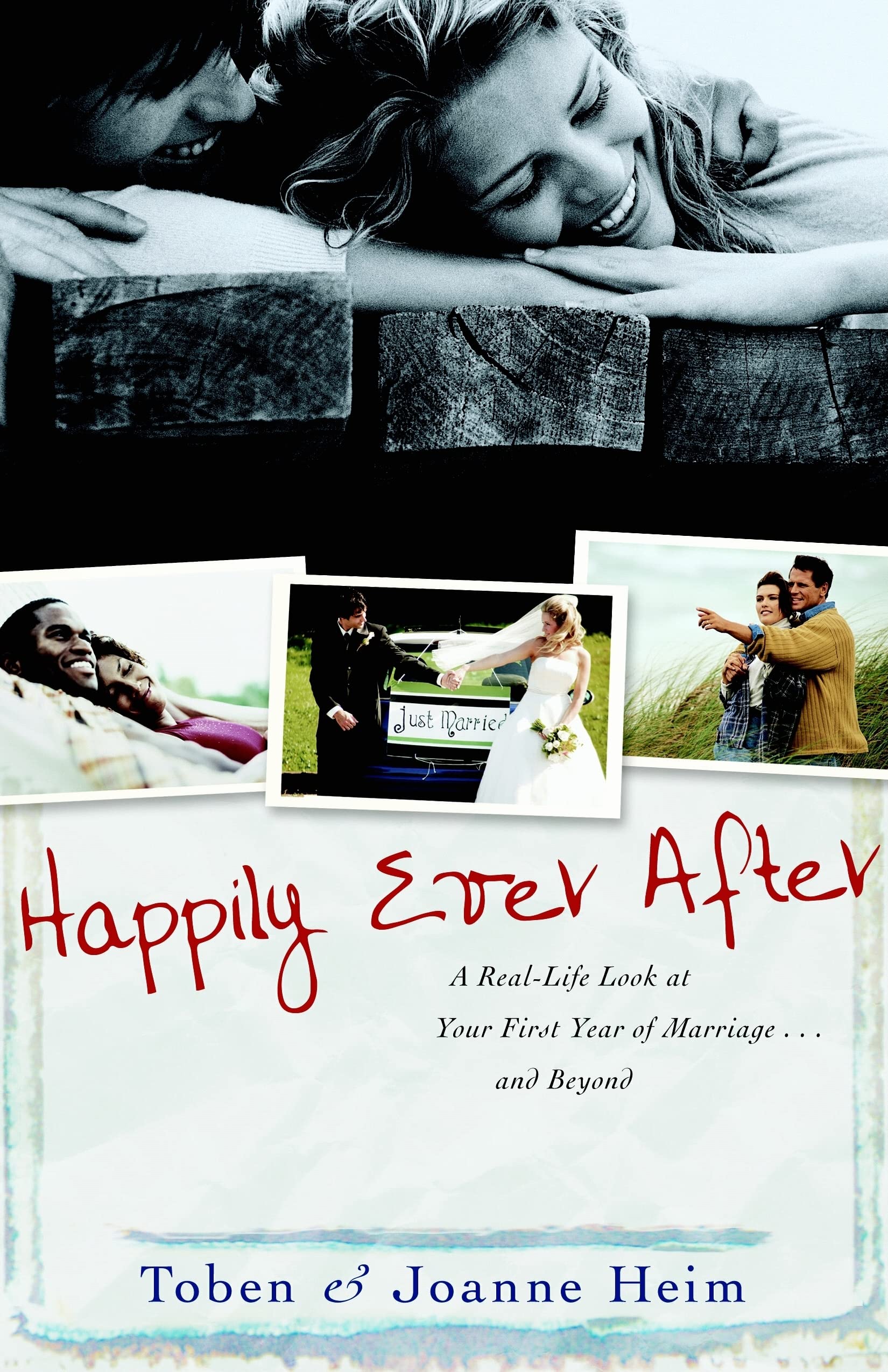 Happily Ever After: A Real-Life Look at Your First Year of Marriage . . . and Beyond Social Sciences