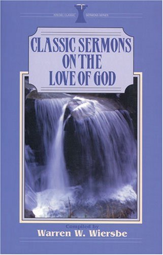 Classic Sermons on the love of God (Kregel Classic Sermons Series) Religion & Esotericism