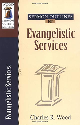 Sermon Outlines on Evangelistic Services (Discover Together Bible Study) Religion & Esotericism