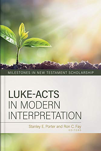 Luke-Acts in Modern Interpretation: Milestones in New Testament Scholarship Religion & Esotericism