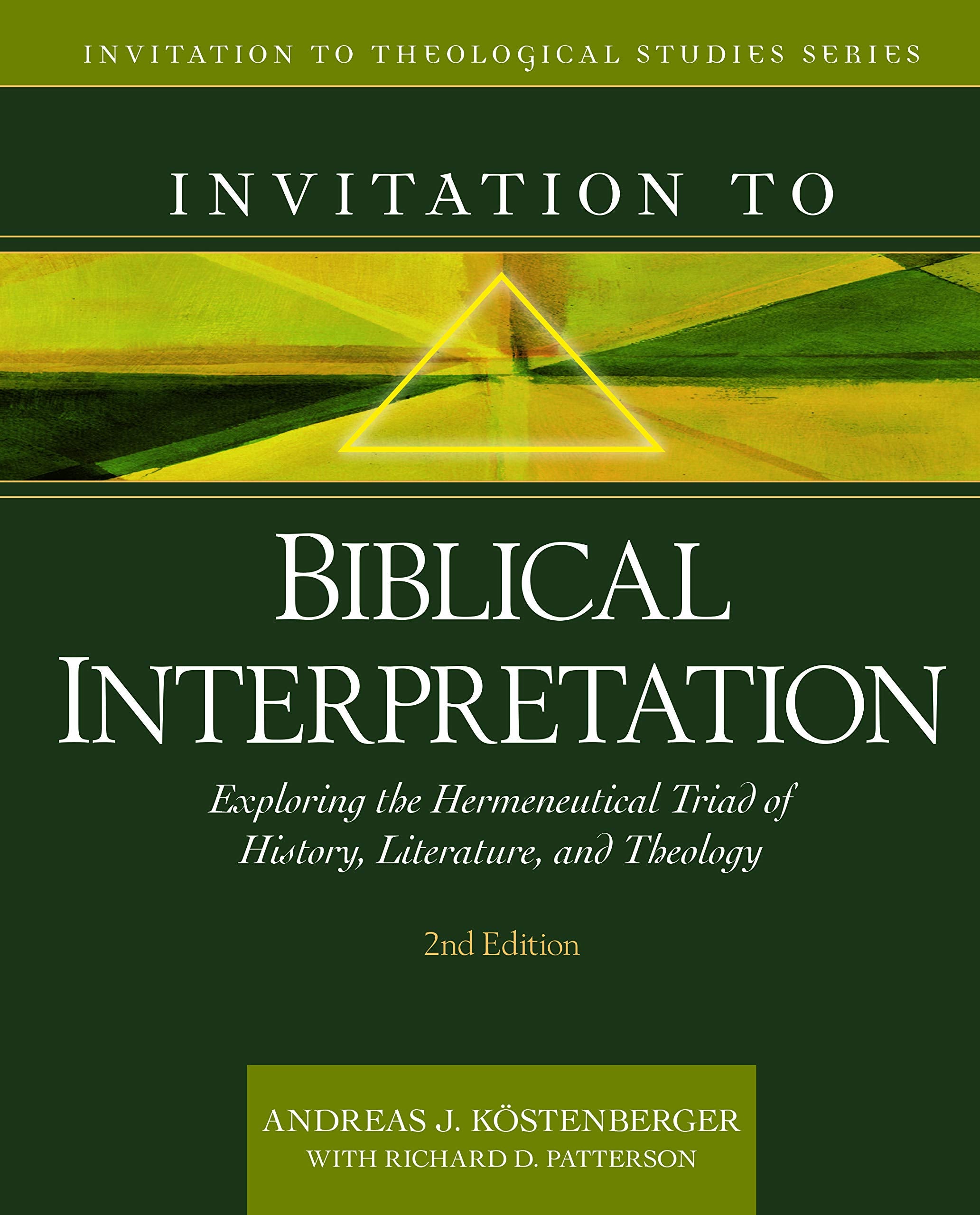 Invitation to Biblical Interpretation: Exploring the Hermeneutical Triad of History, Literature, and Theology (Invitation to Theological Studies) Social Sciences