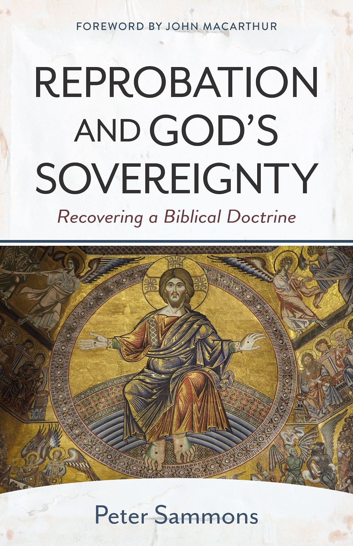 Reprobation and God's Sovereignty: Redeeming a Biblical Doctrine Religion & Esotericism