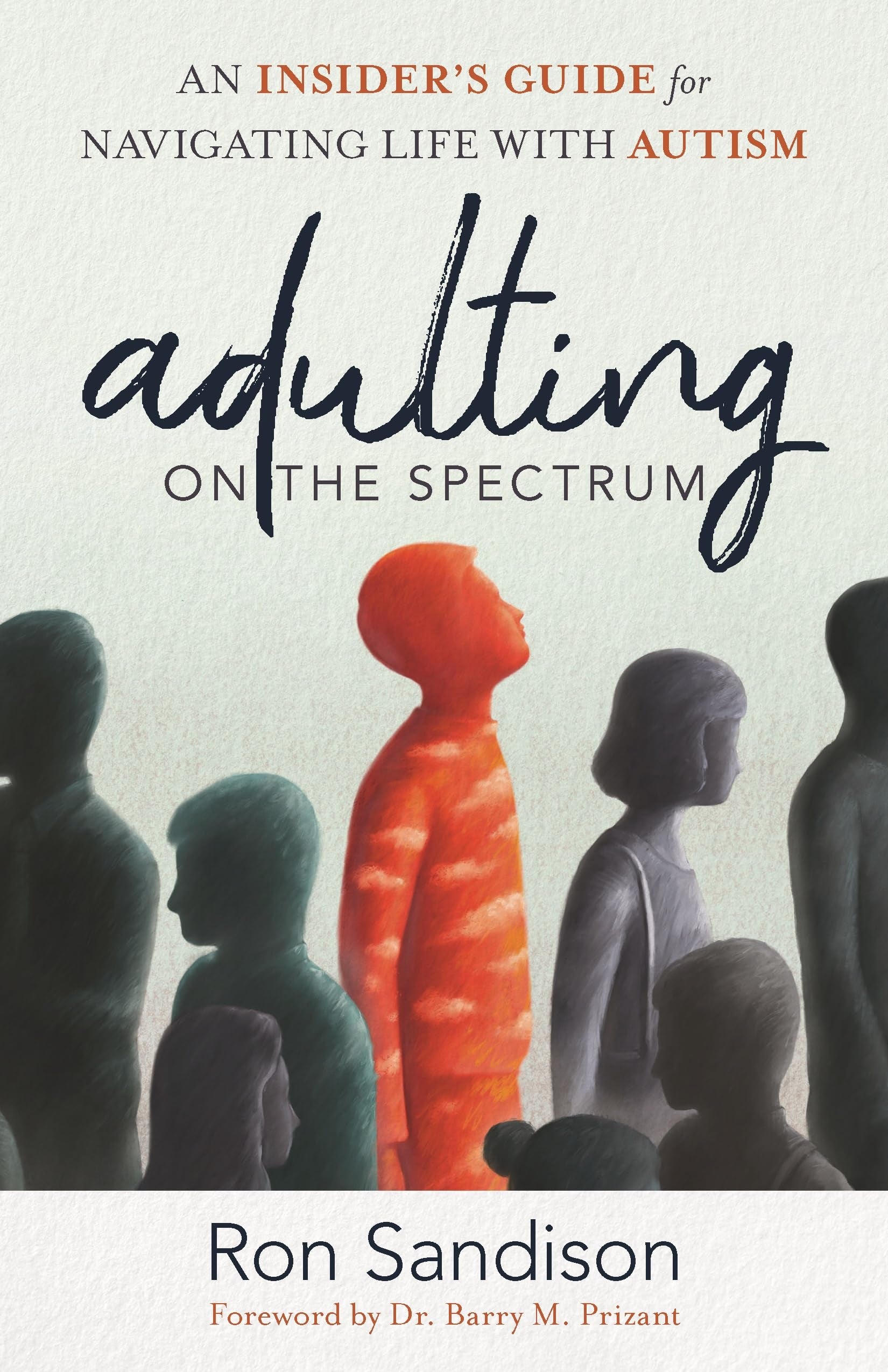 Adulting on the Spectrum: An Insider's Guide for Navigating Life With Autism Medicine