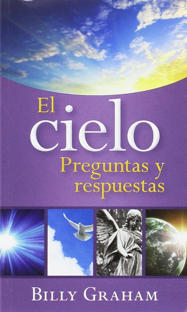 El cielo / The Heaven Answer Book: Preguntas Y Respuestas book