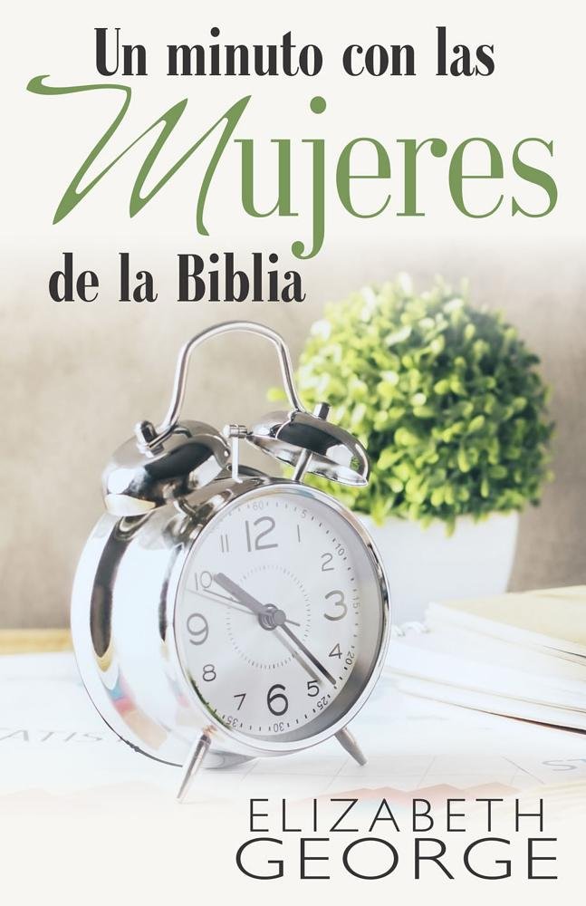 Un Minuto Con Las Mujeres de la Biblia Social Sciences
