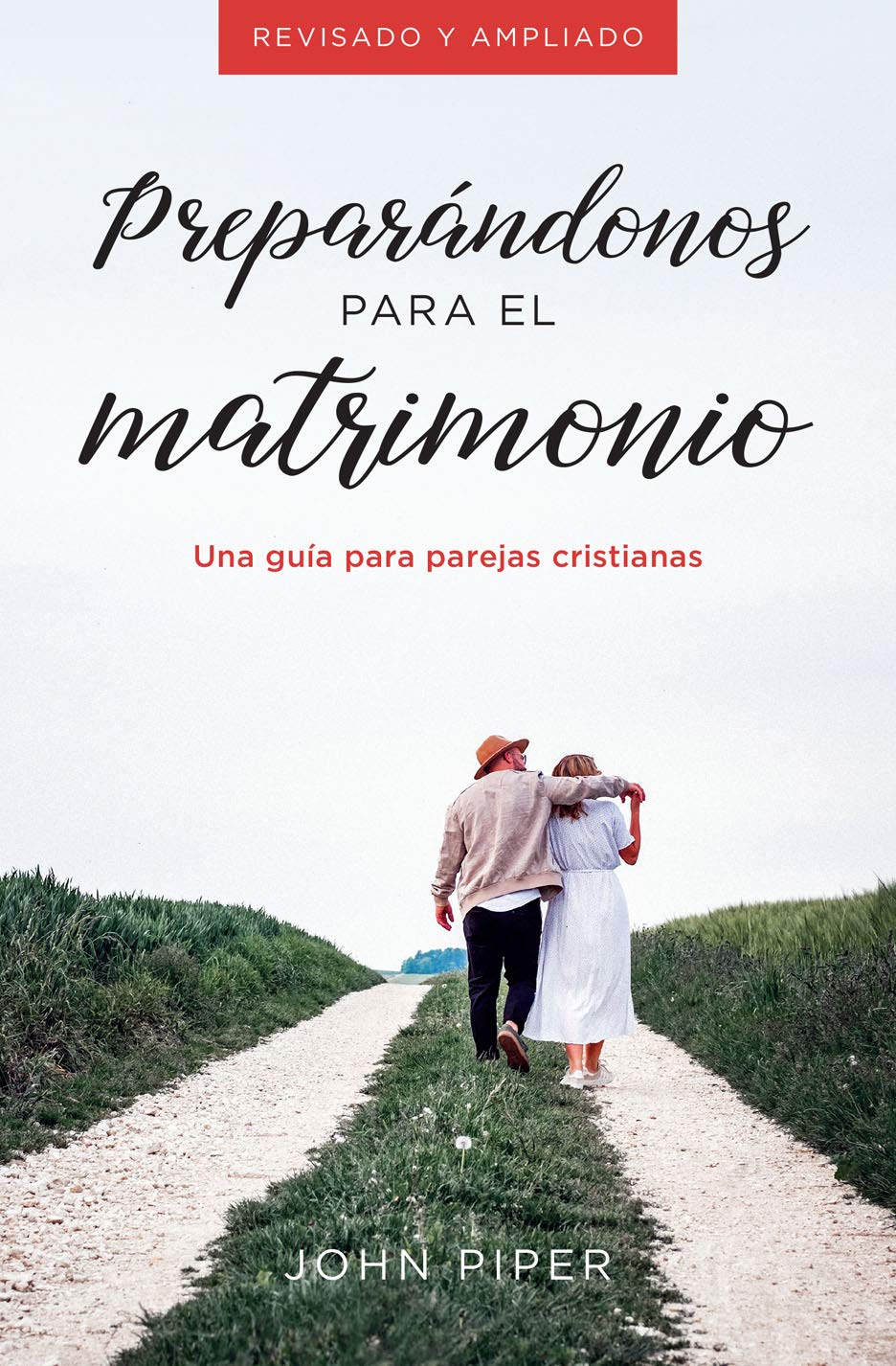 Preparándonos Para El Matrimonio: Una Guía Para Parejas Cristianas Social Sciences