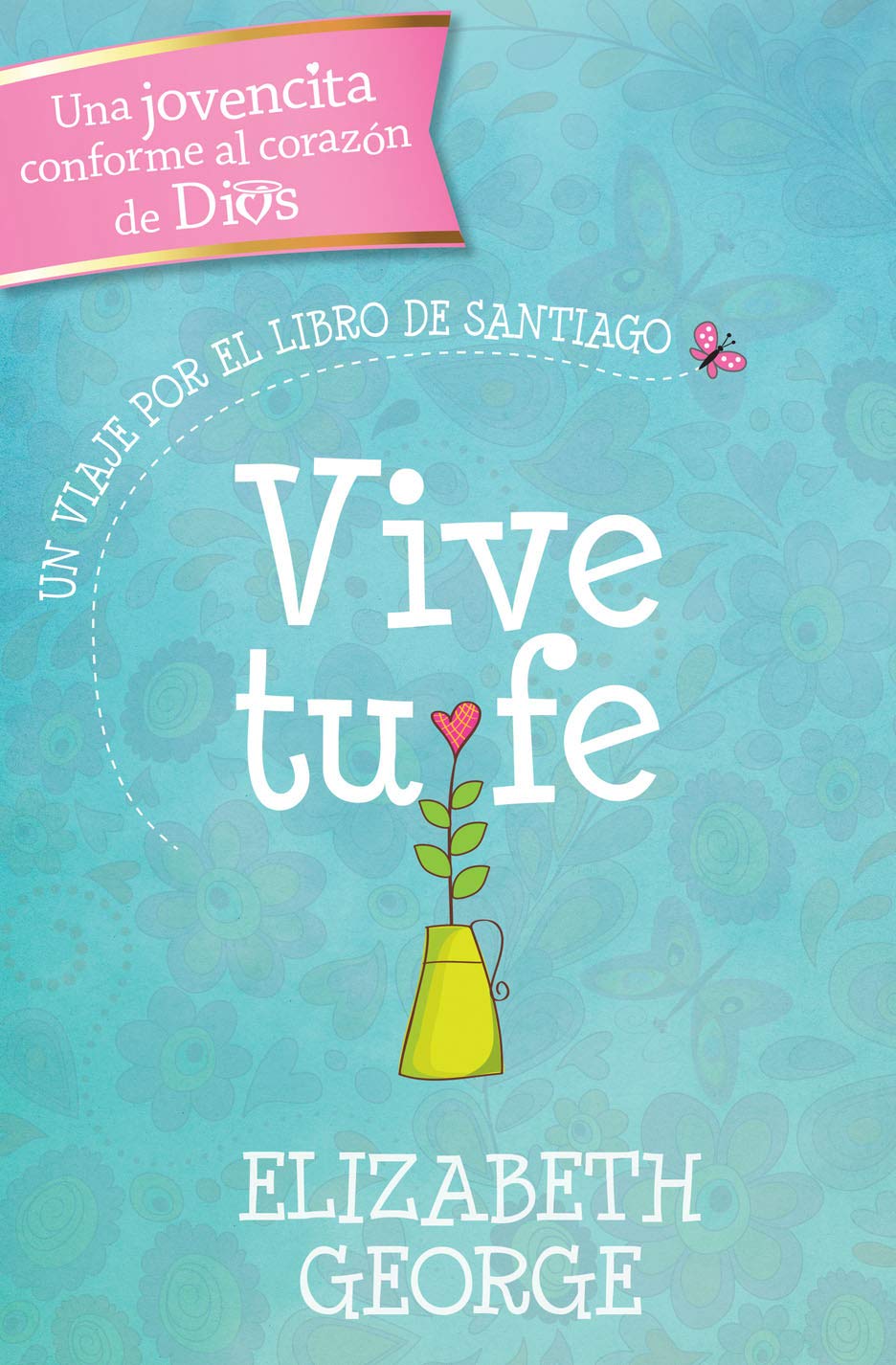 Vive Tu Fe: Un Viaje Por El Libro de Santiago Non-fiction