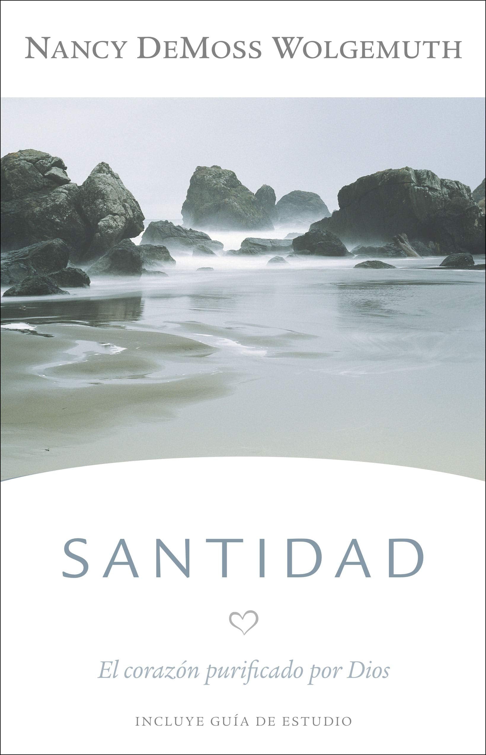 Santidad: El Corazón Purificado Por Dios Social Sciences