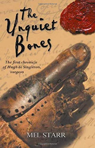 The Unquiet Bones: The First Chronicle of Hugh De Singleton, Surgeon Religion & Esotericism