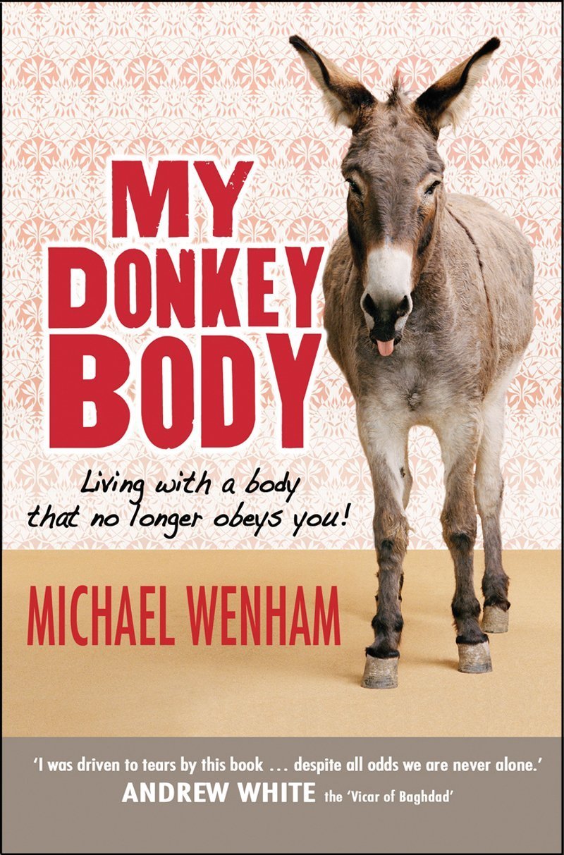 My Donkey Body: Living with a Body That No Longer Obeys You! Social Sciences
