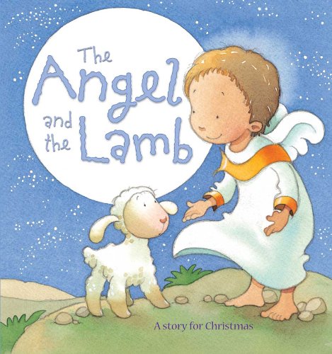 The Angel and the Lamb: A Story for Christmas Non-fiction