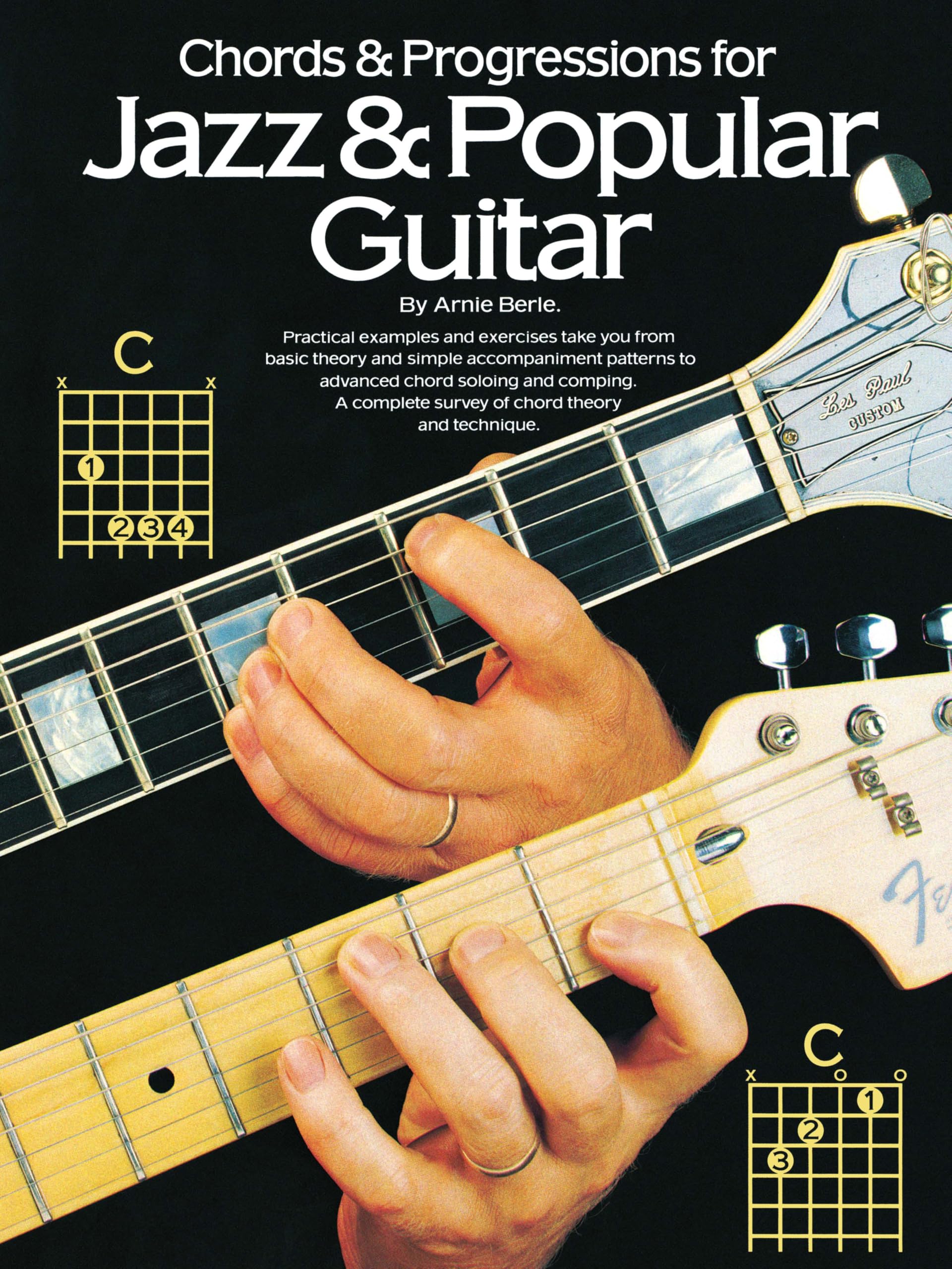 Arnie Berle Chords and Progressions for Jazz and Popular Guitar Guitar Sheet Music and Instruction Songbook Jazz Guitar Chord Theory and Comping Techniques Music Sales America Sheet Music
