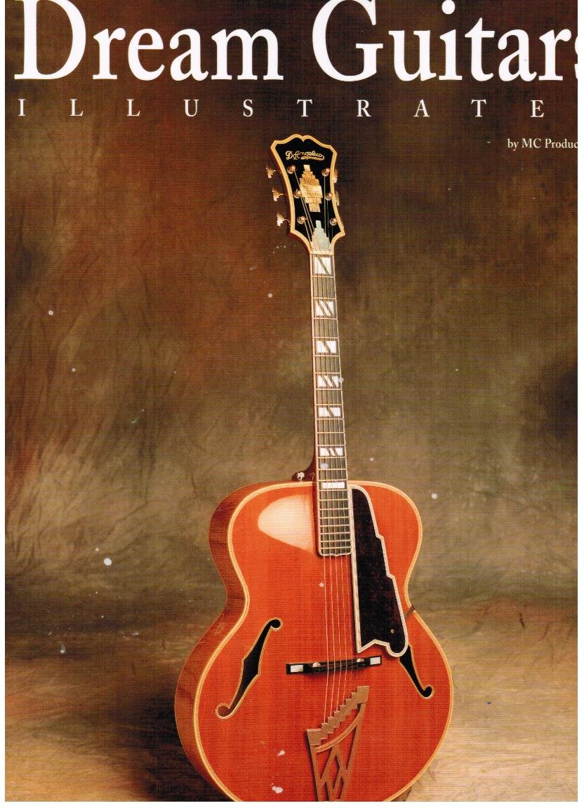 Dream Guitars Illustrated Arts & Music