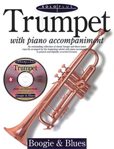 Solo Plus: Boogie And Blues For Trumpet With Piano Accompaniment book