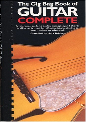 The Gig Bag Book Of Guitar Complete Arts & Music