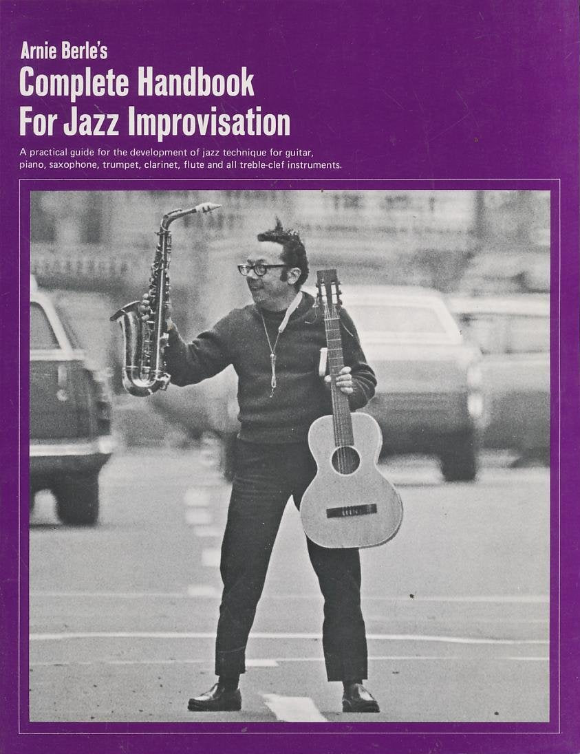 Arnie Berle's Complete Handbook for Jazz Improvisation (Pi-5) Books