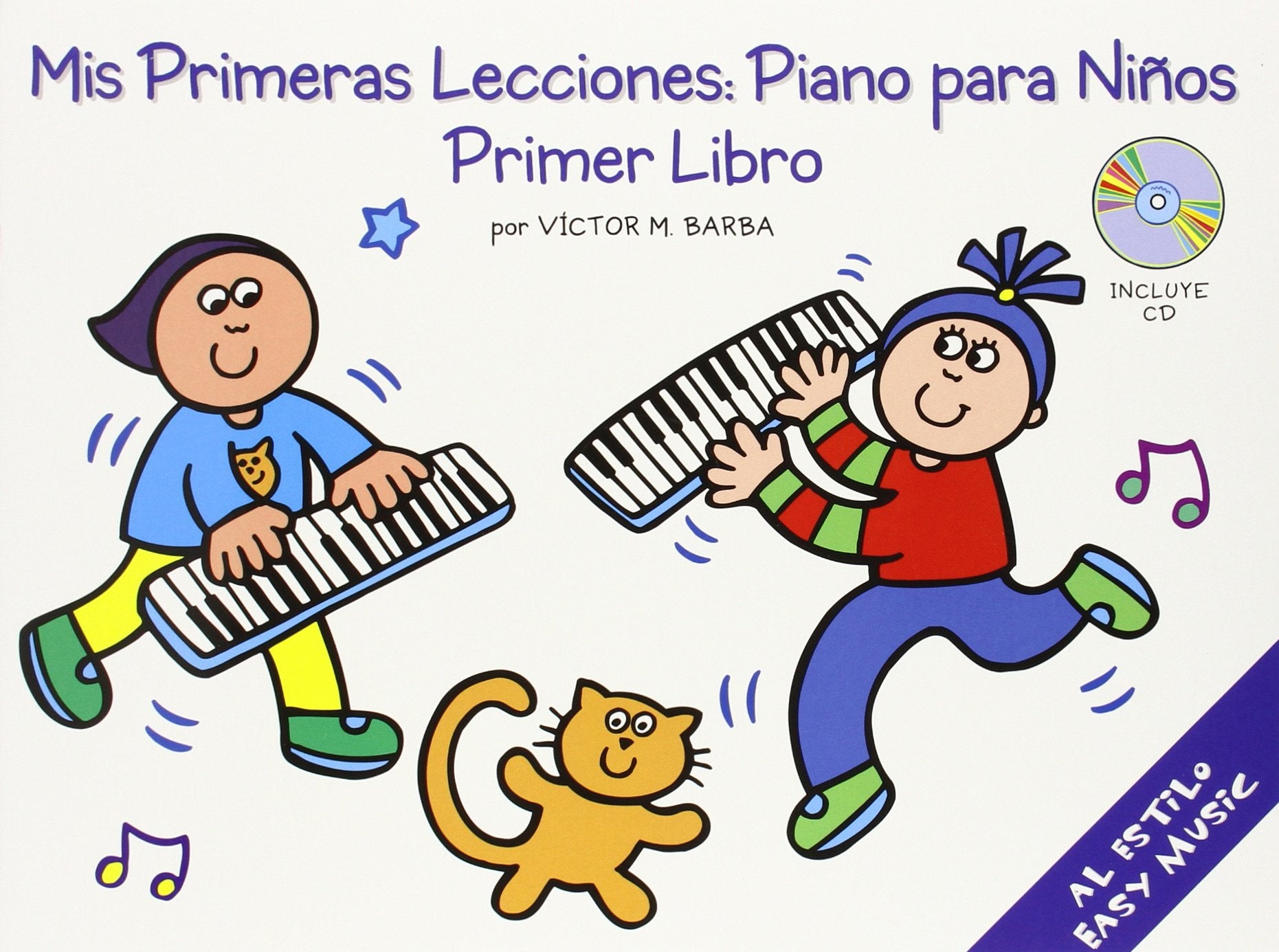 MIS Primeras Lecciones: Piano Para Nios (Primer Libro) [With CD] Sheet Music