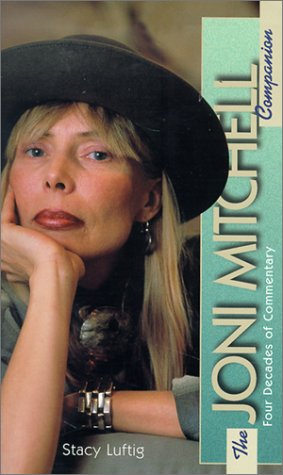 The Joni Mitchell Companion: Four Decades of Commentary (The Companion Series) Pop culture