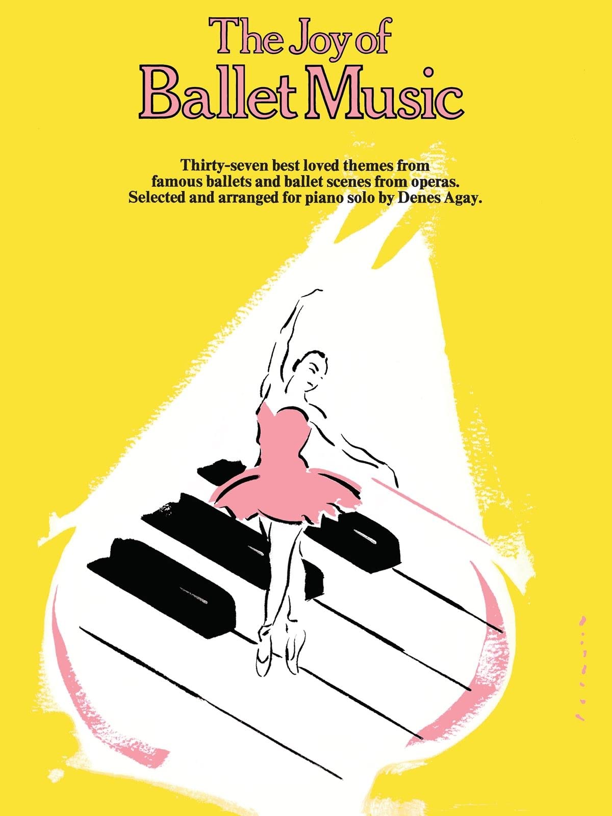 The Joy of Ballet Music. Solo de Piano. book