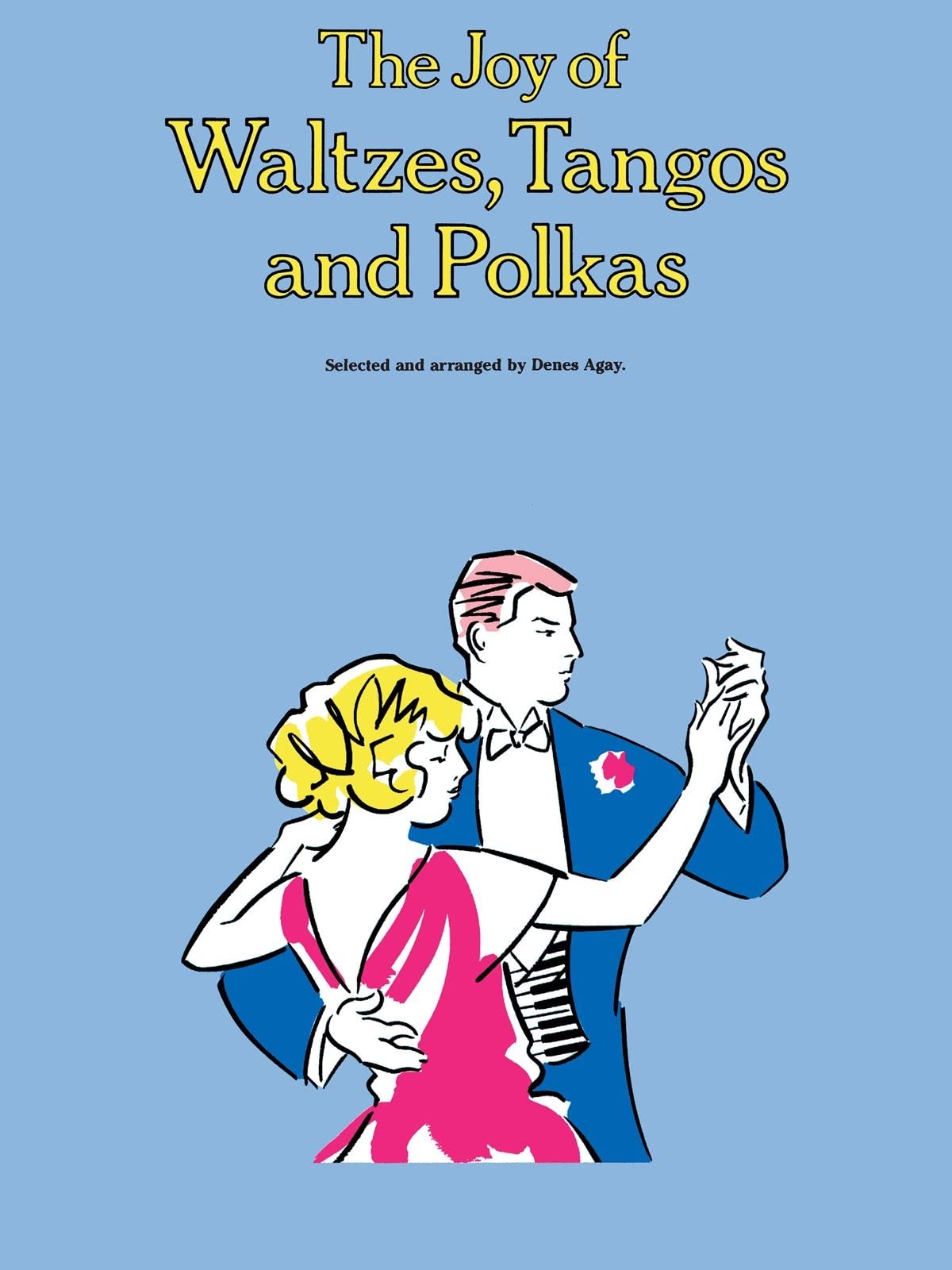 The Joy of Waltzes, Tangos and Polkas Sheet Music