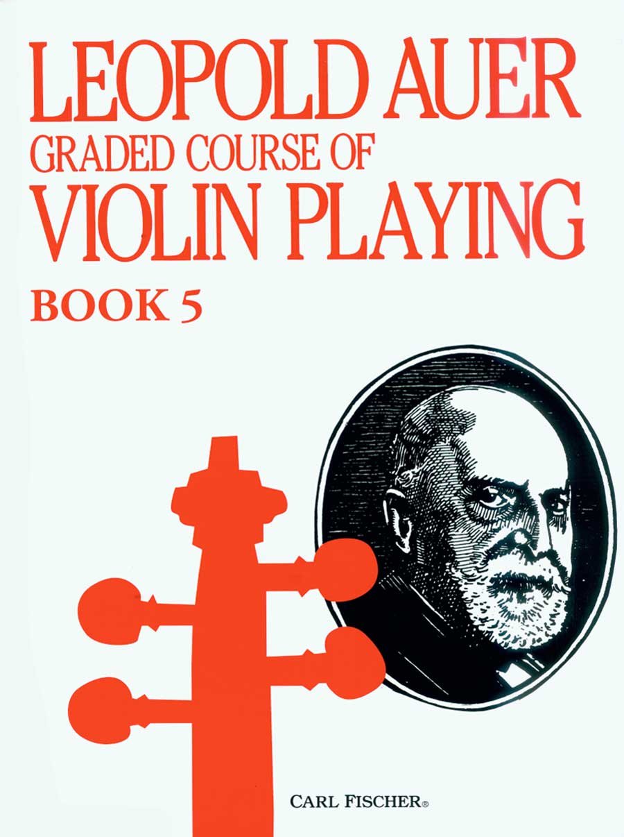Leopold Auer Graded Course of Violin Playing Book 5: Medium Advanced Grade (The Higher Positions) Arts & Music