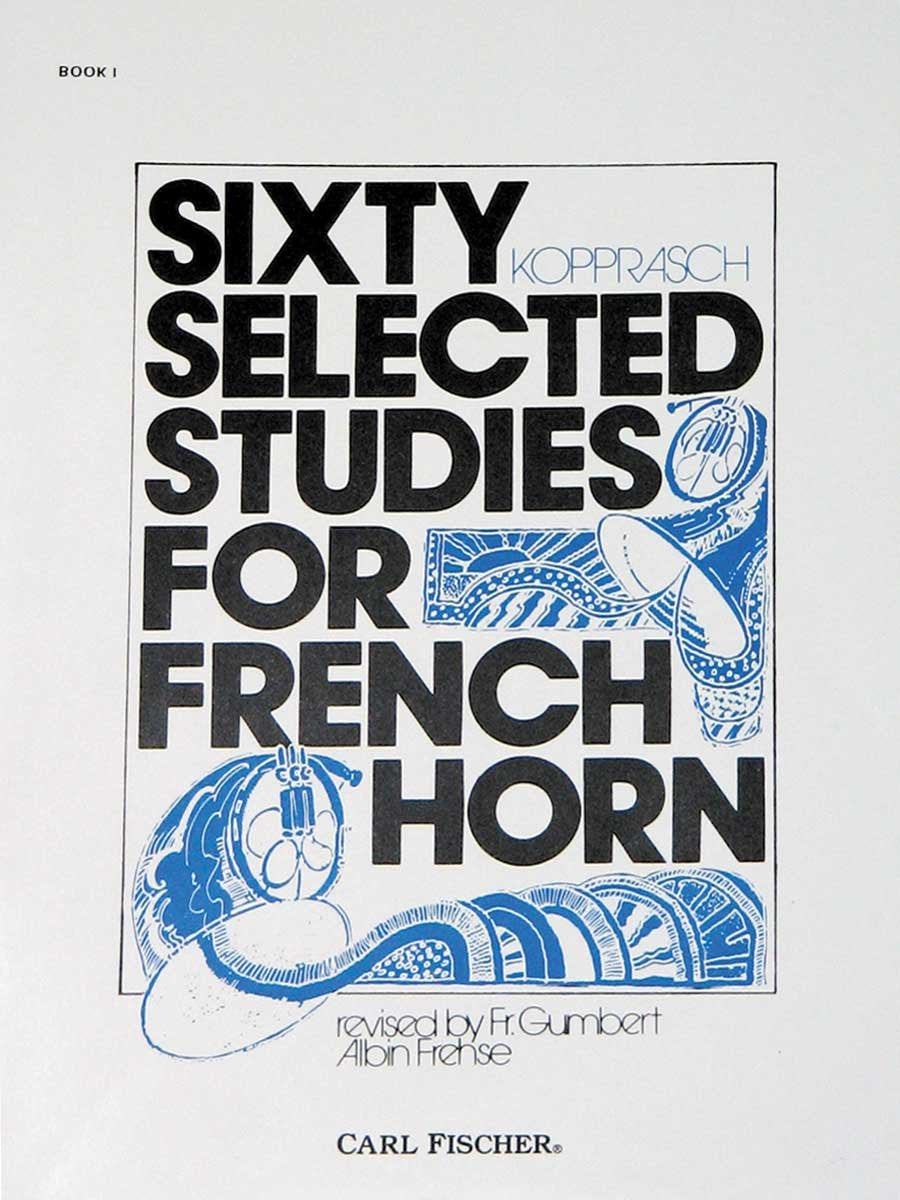 Sixty Selected Studies for French Horn by Georg Kopprasch; Albin ... book