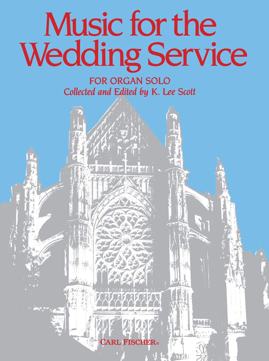 MUSIC FOR THE WEDDING SERVICE ORGUE Arts & Music