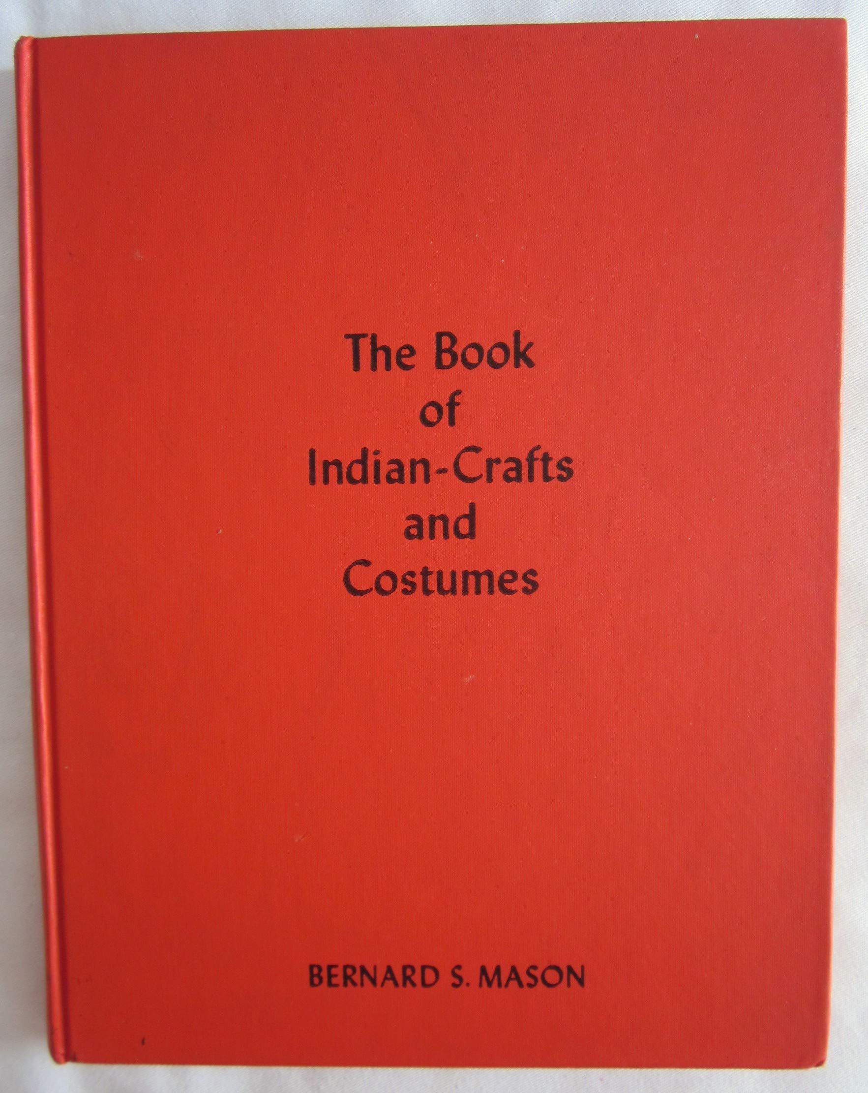 Book of Indian Crafts and Costumes Books
