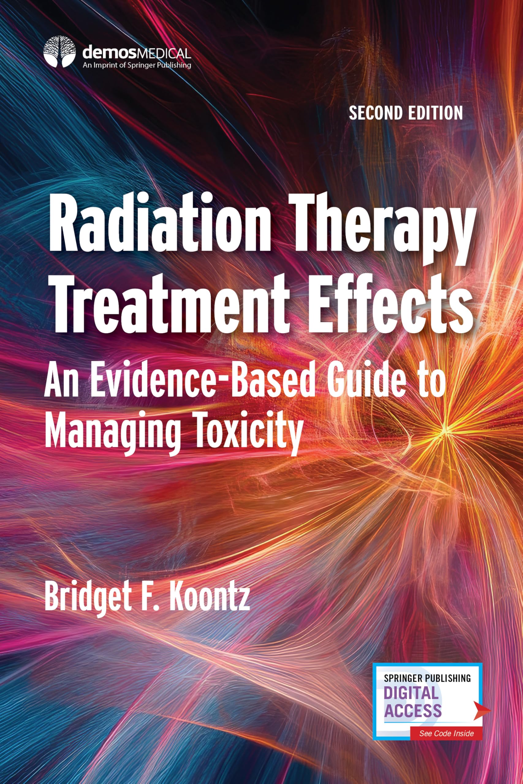 Radiation Therapy Treatment Effects: An Evidence-based Guide to Managing Toxicity Medicine