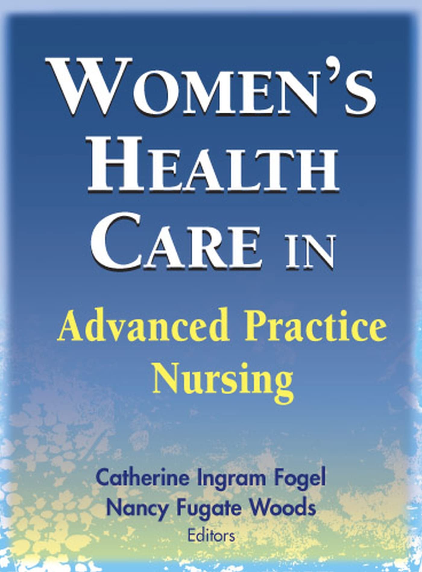 Women's Health Care in Advanced Practice Nursing Medicine