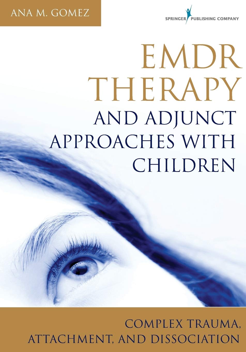 EMDR Therapy and Adjunct Approaches with Children: Complex Trauma, Attachment, and Dissociation book