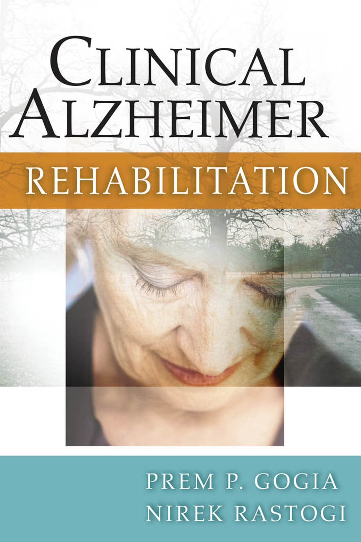 Gogia, P: CLINICAL ALZHEIMER REHABILITAT Medicine