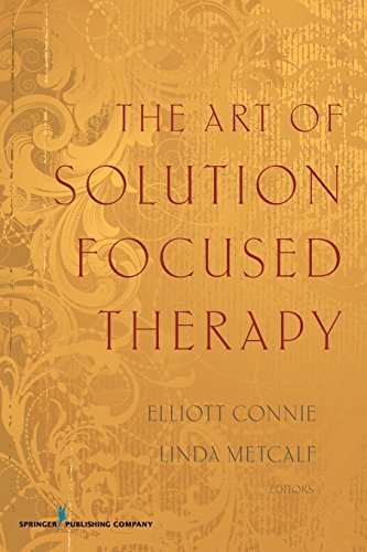 The Art of Solution Focused Therapy by Elliott Connie (2009) Taschenbuch Books