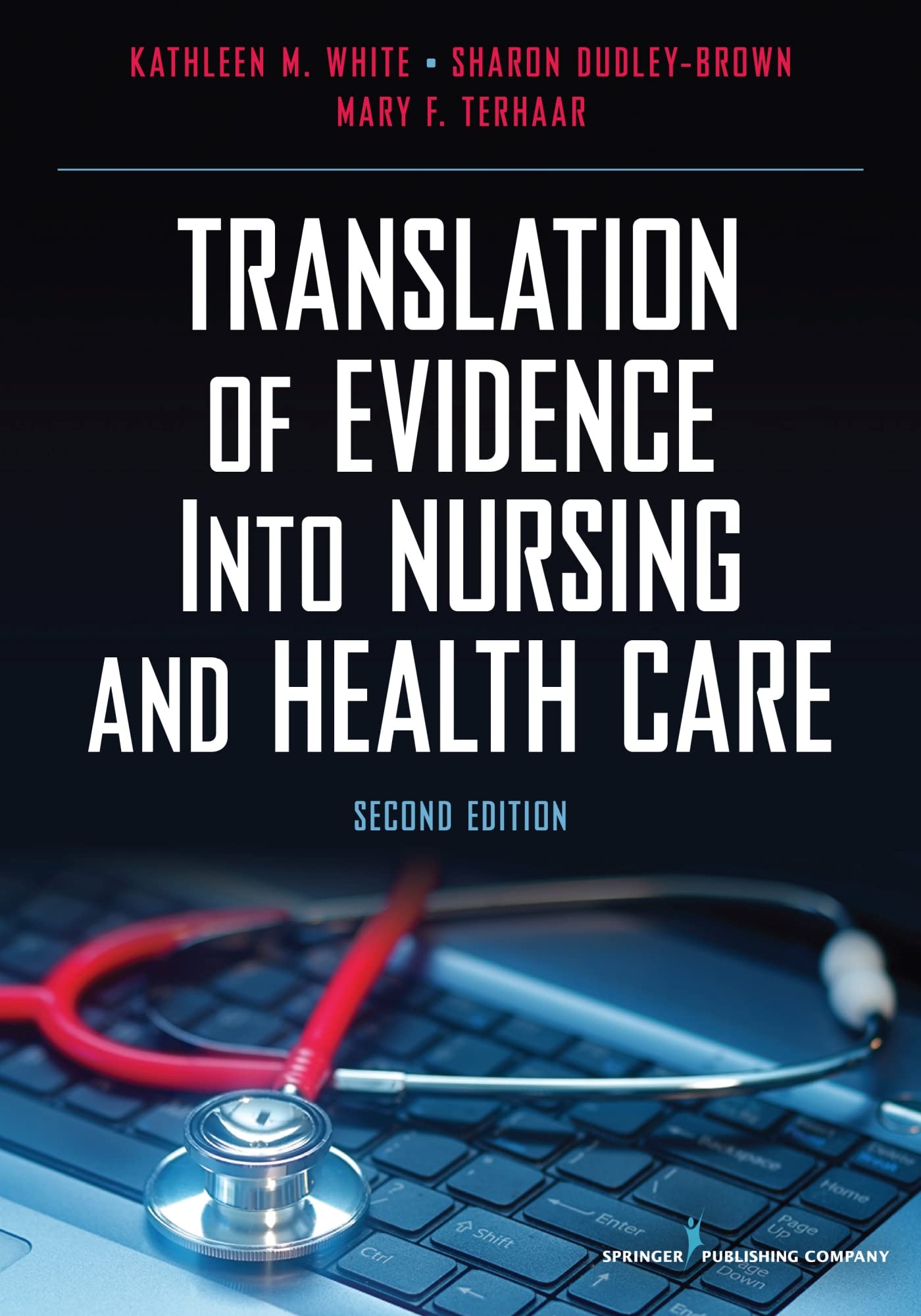 Translation of Evidence into Nursing and Health Care Medicine