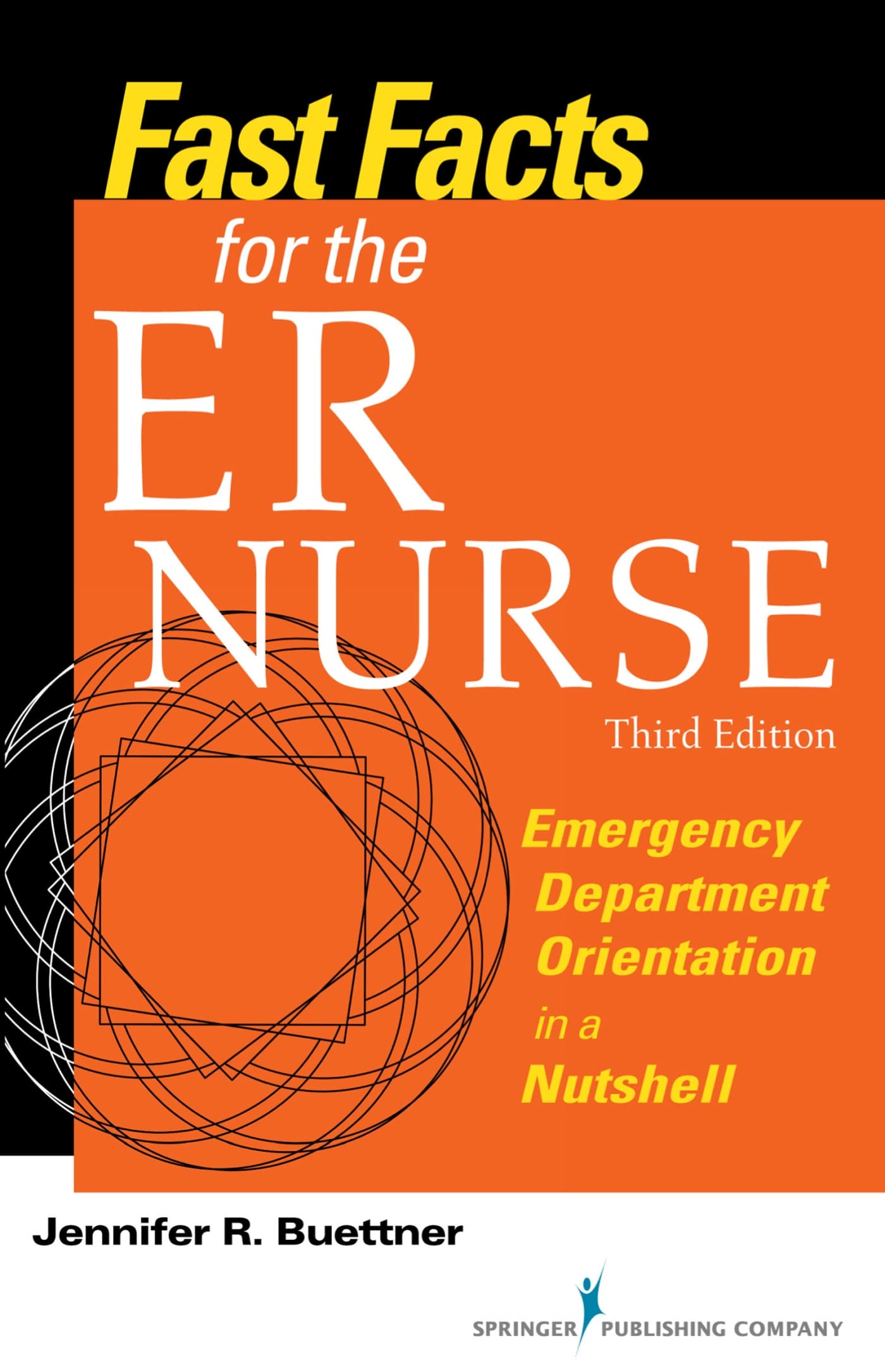 Fast Facts for the ER Nurse: Emergency Department Orientation in a Nutshell Medicine