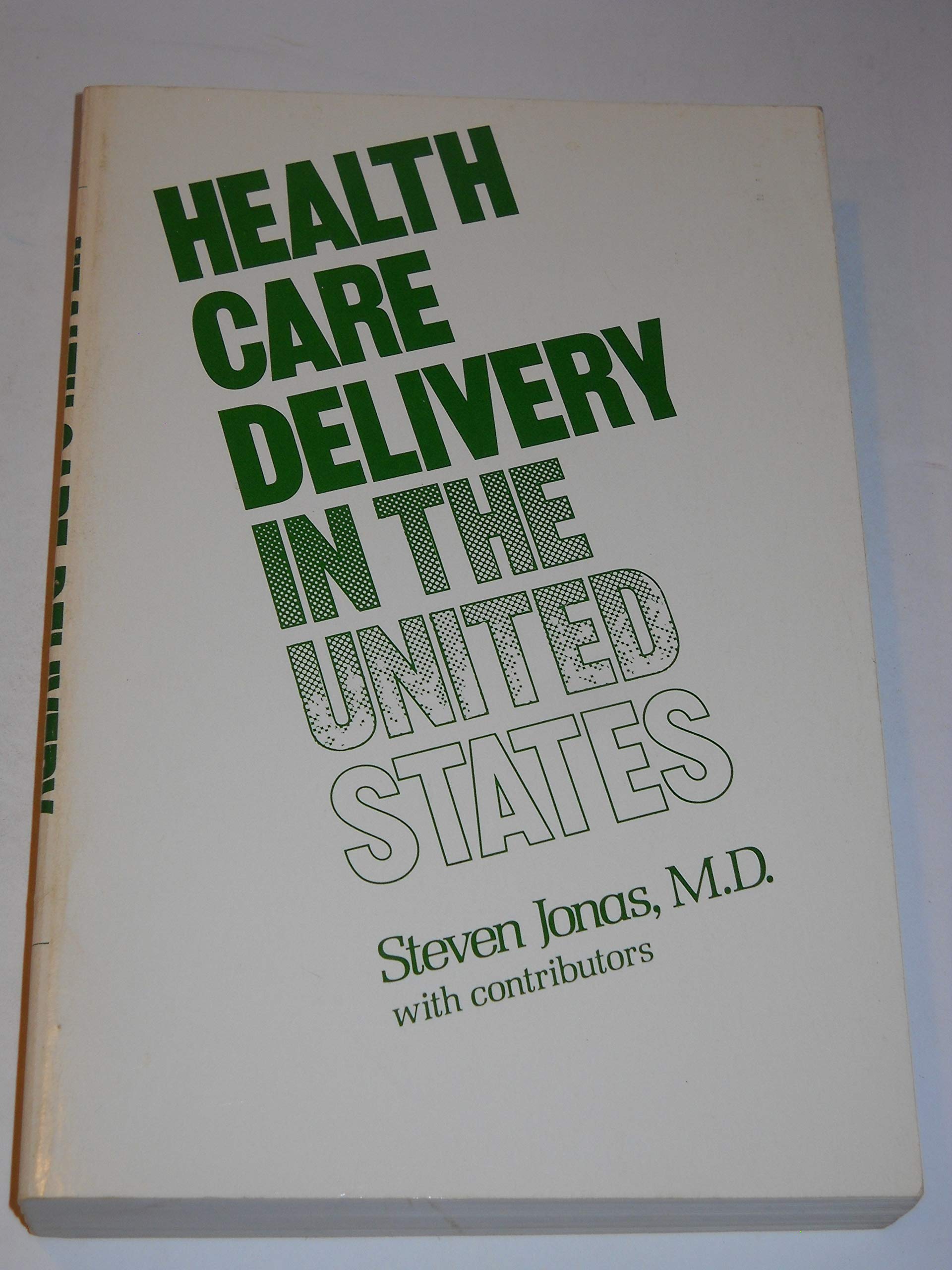 Health care delivery in the United States Books