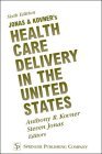 Health Care Delivery in the United States Medicine