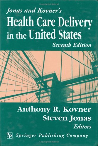 Jonas and Kovner's Health Care Delivery in the United States Books