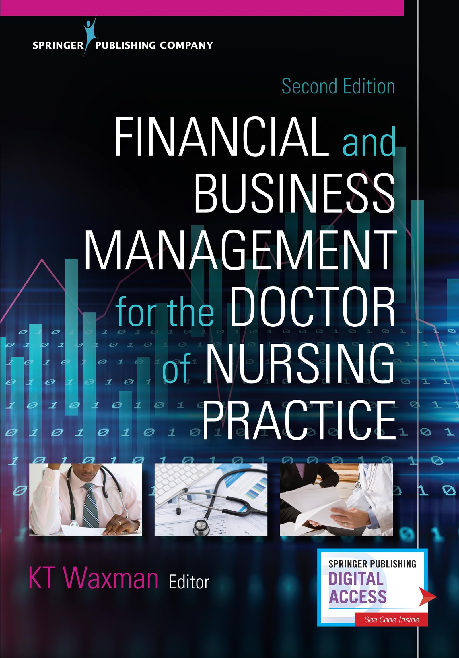 Financial and Business Management for the Doctor of Nursing Practice Medicine