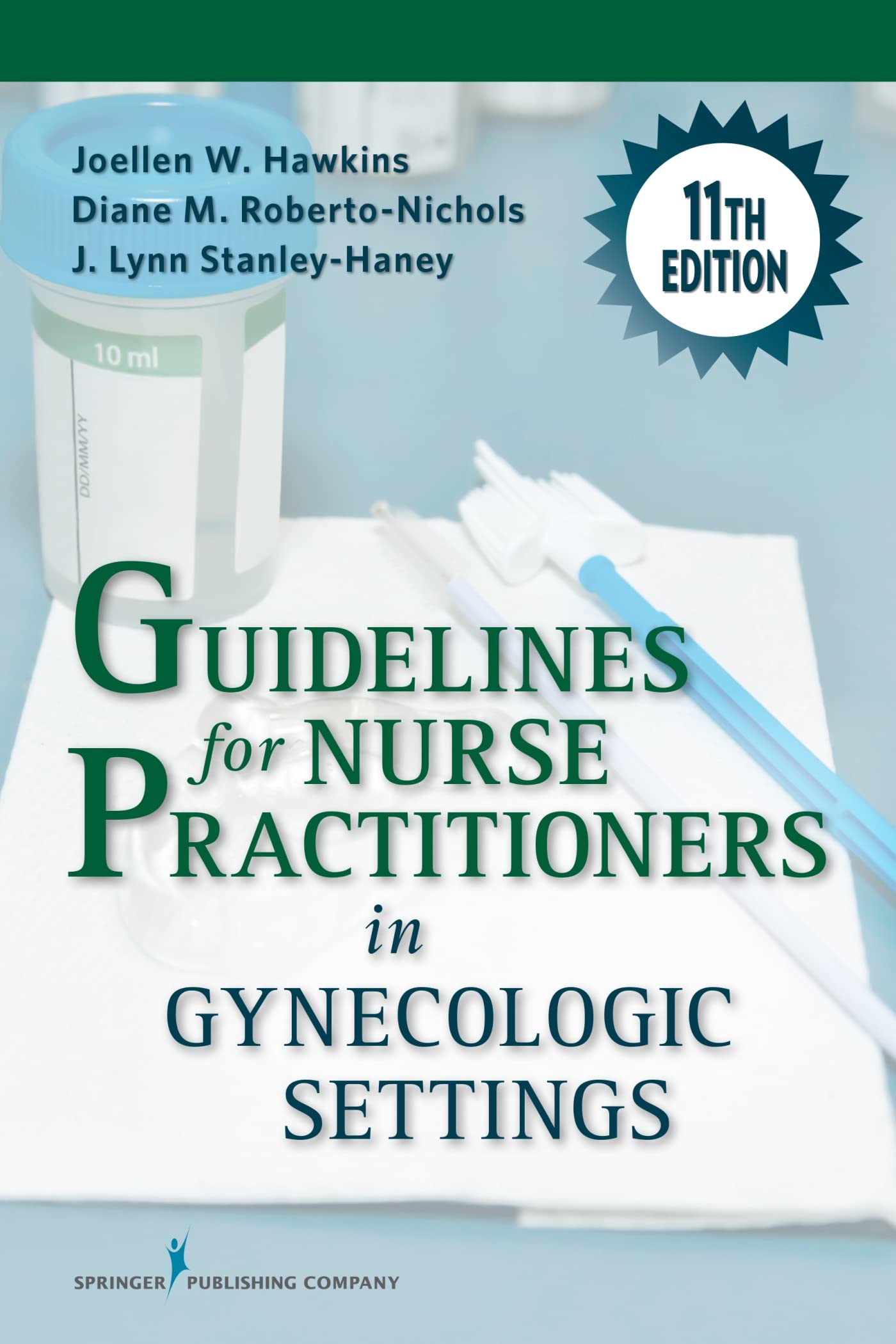 Guidelines for Nurse Practitioners in Gynecologic Settings, 11th Edition Medicine