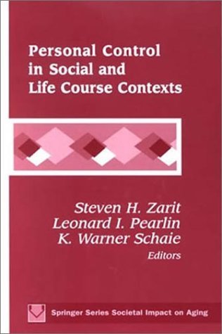 Personal Control in Social and Life Course Contexts (Societal Impact on Aging) Medicine